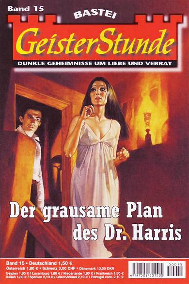 GeisterStunde Nr. 15: Der grausame Plan des Dr. Harris