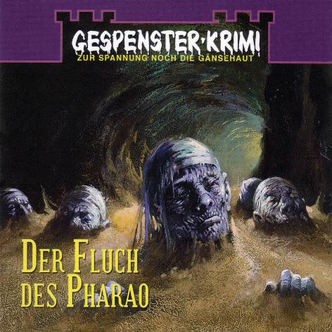 Gespenster-Krimi H&ouml;rspiel Nr. 5: Der Fluch des Pharao