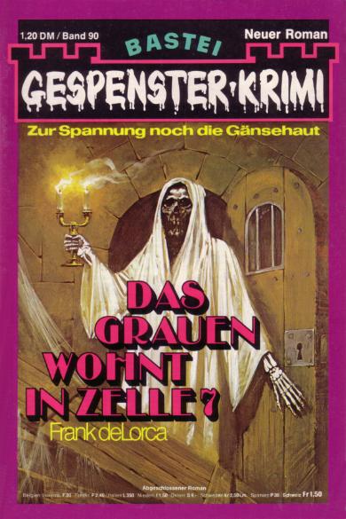 Gespenster-Krimi Nr. 90: Das Grauen wohnt in Zelle 7