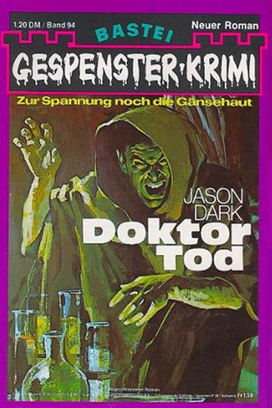 Gespenster-Krimi Nr. 94: Doktor Tod