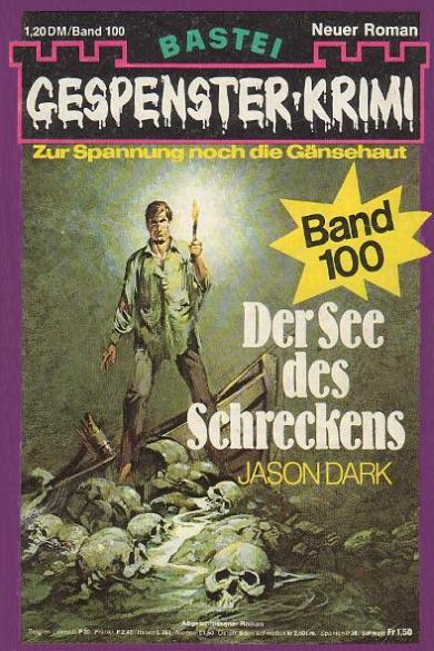 Gespenster-Krimi Nr.100: Der See des Schreckens