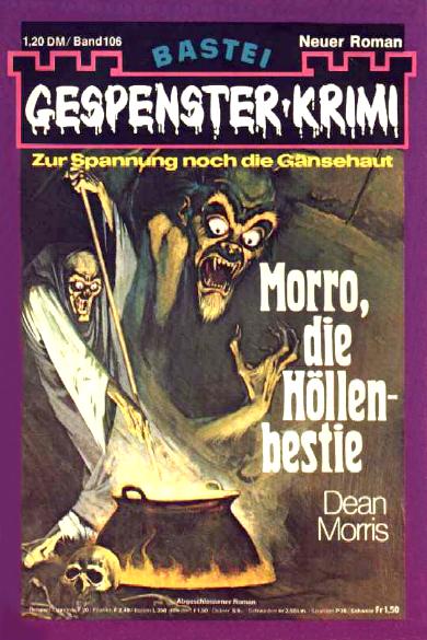 Gespenster-Krimi Nr. 106: Morro - die H&ouml;llenbestie