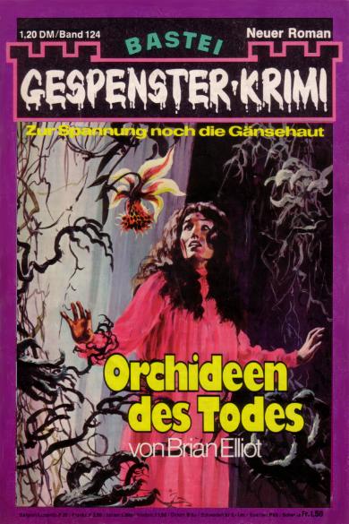Gespenster-Krimi Nr. 124: Orchideen des Todes