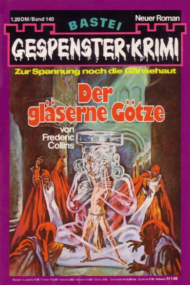 Gespenster-Krimi Nr. 140: Der gl&auml;serne G&ouml;tze