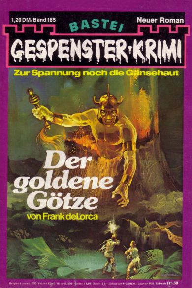 Gespenster-Krimi Nr. 165: Der goldene G&ouml;tze