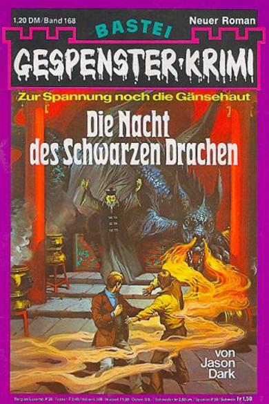 Gespenster-Krimi Nr. 168: Die Nacht des Schwarzen Drachen