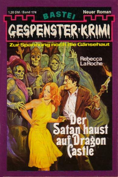 Gespenster-Krimi Nr. 174: Der Satan haust auf Dragon Castle