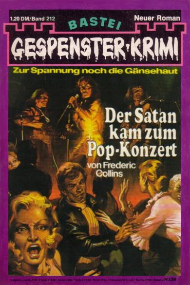 Gespenster-Krimi Nr. 212: Der Satan kam zum Pop-Konzert