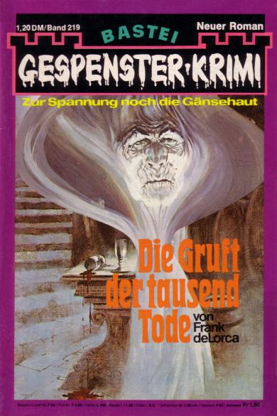 Gespenster-Krimi Nr. 219: Die Gruft der Tausend Tode