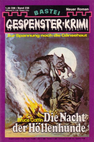 Gespenster-Krimi Nr. 238: Die Nacht der H&ouml;llenhunde