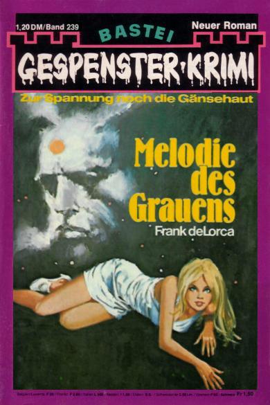 Gespenster-Krimi Nr. 239: Melodie des Grauens