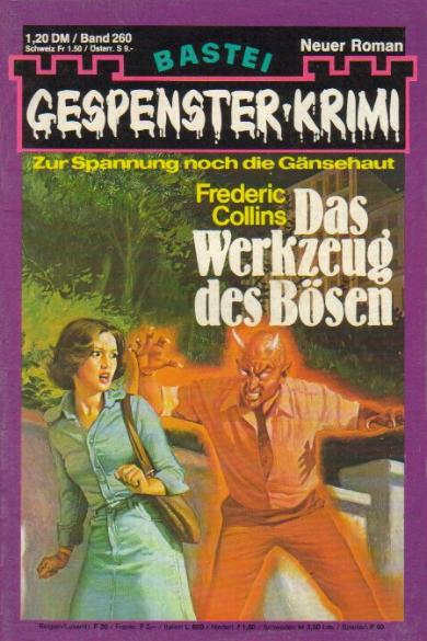 Gespenster-Krimi Nr. 260: Das Werkzeug des B&ouml;sen
