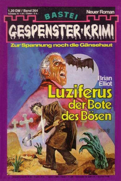 Gespenster-Krimi Nr. 264: Luziferus, der Bote des B&ouml;sen