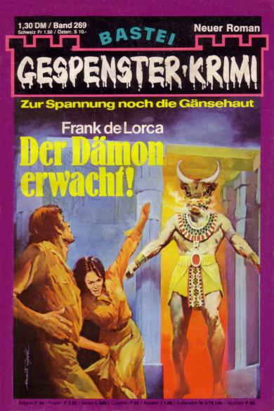 Gespenster-Krimi Nr. 269: Der D&auml;mon erwacht!