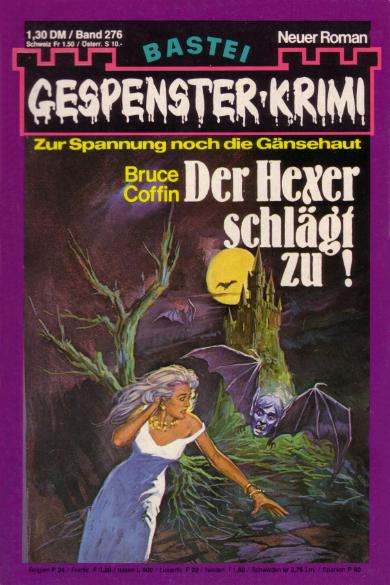 Gespenster-Krimi Nr. 276: Der Hexer schl&auml;gt zu!