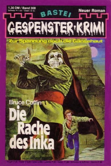 Gespenster-Krimi Nr. 308: Die Rache des Inka