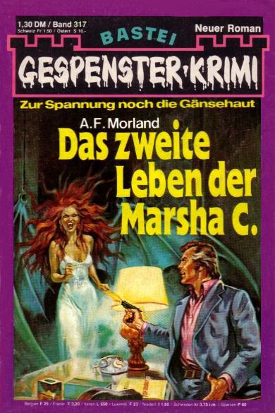 Gespenster-Krimi Nr. 317: Das zweite Leben der Marsha C.