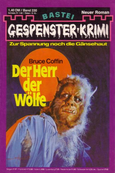 Gespenster-Krimi Nr. 330: Der Herr der W&ouml;lfe