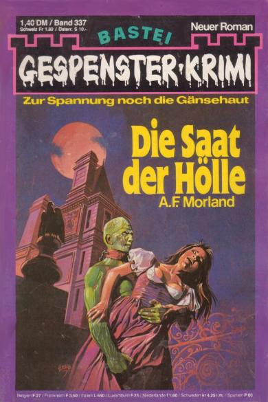 Gespenster-Krimi Nr. 337: Die Saat der H&ouml;lle