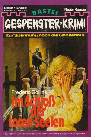 Gespenster-Krimi Nr. 389: Im Schlo&szlig; der toten Seelen