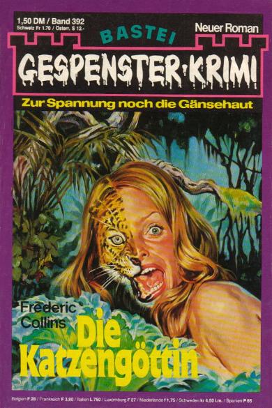 Gespenster-Krimi Nr. 392: Die Katzeng&ouml;ttin