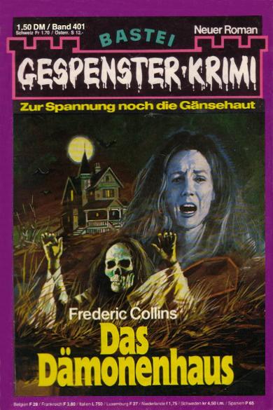 Gespenster-Krimi Nr. 401: Das D&auml;monenhaus