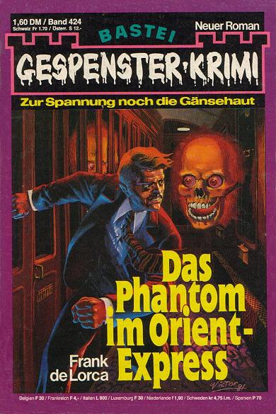 Gespenster-Krimi Nr. 424: Das Phantom im Orient-Express