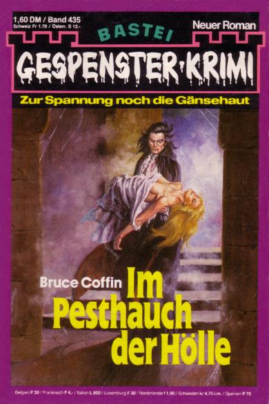 Gespenster-Krimi Nr. 435: Im Pesthauch der H&ouml;lle