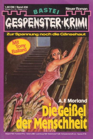 Gespenster-Krimi Nr. 436: Die Gei&szlig;el der Menscheit