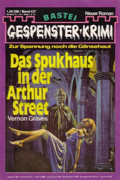 Gespenster-Krimi Nr. 437: Das Spukhaus in der Arthur Street