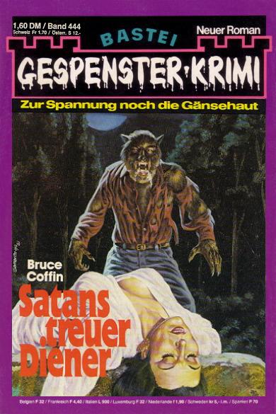 Gespenster-Krimi Nr. 444: Satans treuer Diener