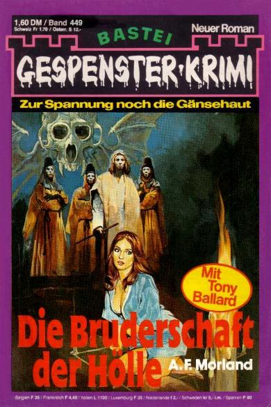 Gespenster-Krimi Nr. 449: Die Bruderschaft der H&ouml;lle