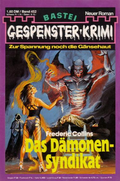 Gespenster-Krimi Nr. 452: Das D&auml;monen-Syndikat