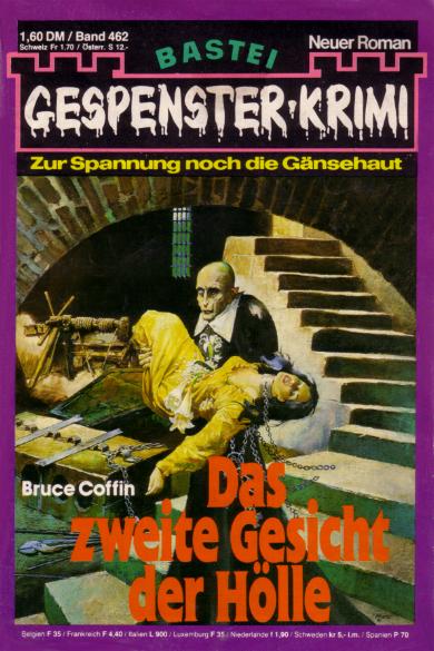 Gespenster-Krimi Nr. 462: Das zweite Gesicht der H&ouml;lle