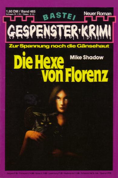 Gespenster-Krimi Nr. 465: Die Hexe von Florenz