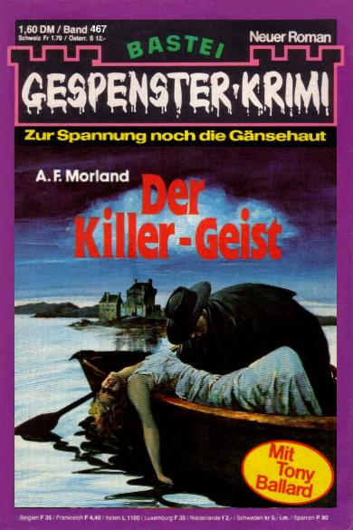 Gespenster-Krimi Nr. 467: Der Killer-Geist