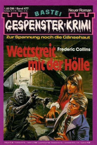 Gespenster-Krimi Nr. 477: Wettstreit mit der H&ouml;lle