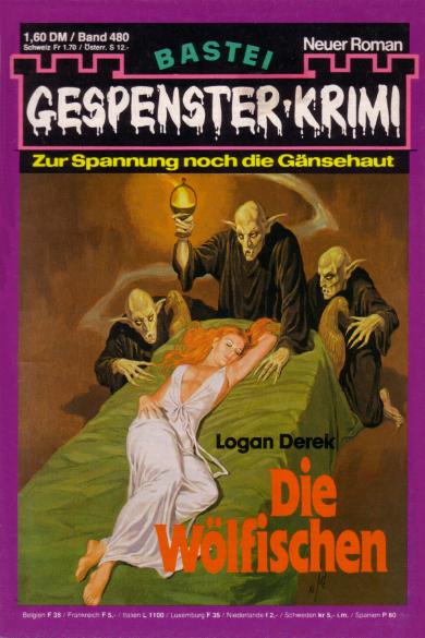 Gespenster-Krimi Nr. 480: Die W&ouml;lfischen 