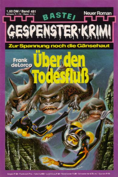 Gespenster-Krimi Nr. 481: &Uuml;ber den Todesflu&szlig;