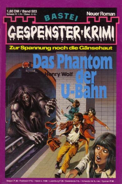 Gespenster-Krimi Nr. 503: Das Phantom der U-Bahn