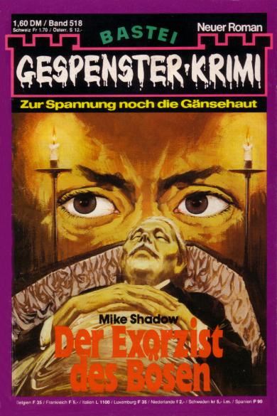 Gespenster-Krimi Nr. 518: Der Exorzist des B&ouml;sen