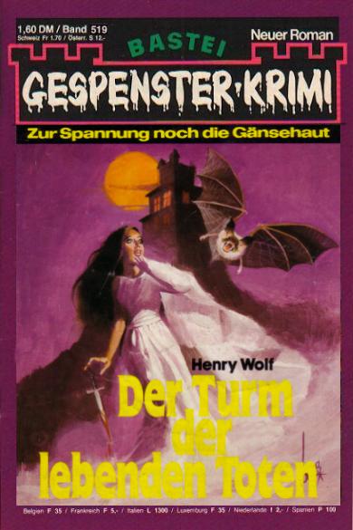 Gespenster-Krimi Nr. 519: Der Turm der lebenden Toten