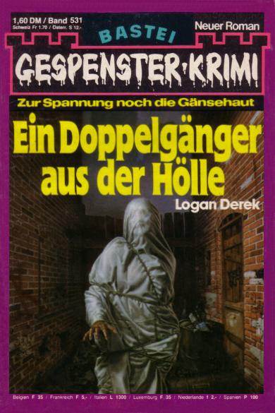 Gespenster-Krimi Nr. 531: Ein Doppelg&auml;nger aus der H&ouml;lle