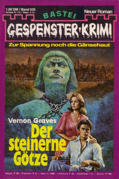 Gespenster-Krimi Nr. 535: Der steinerne G&ouml;tze
