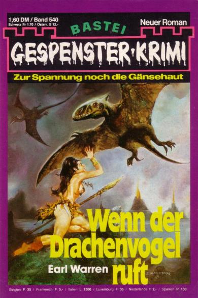 Gespenster-Krimi Nr. 540: Wenn der Drachenvogel ruft