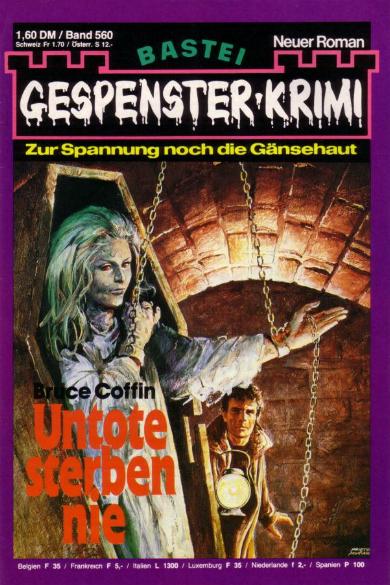 Gespenster-Krimi Nr. 560: Untote sterben nie