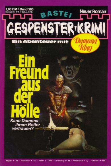 Gespenster-Krimi Nr. 565: Ein Freund aus der H&ouml;lle