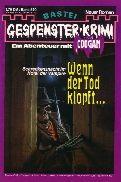 Gespenster-Krimi Nr. 570: Wenn der Tod klopft ...