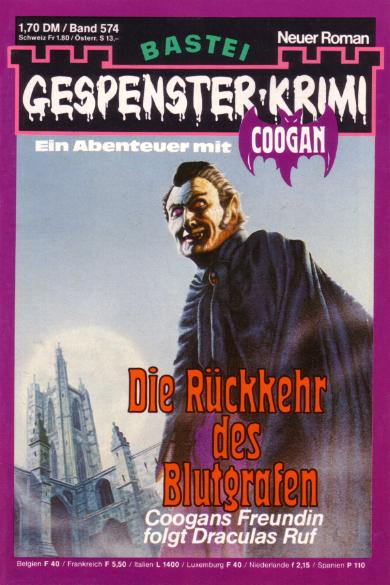 Gespenster-Krimi Nr. 574: Die R&uuml;ckkehr des Blutgrafen