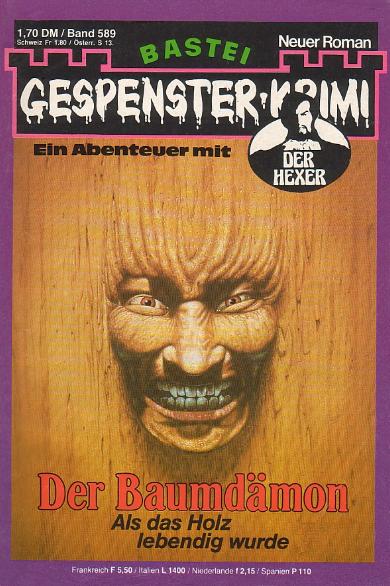 Gespenster-Krimi Nr. 589: Der Baumd&auml;mon